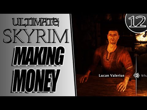 Ultimate Skyrim Let's Play Season Two #12 - Making Money