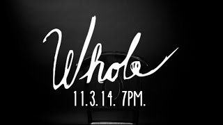 Whole - Official Music Video (Teaser)