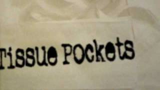 Tissue Pockets