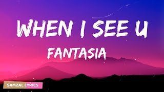 Fantasia - When I See You (Lyrics)