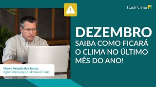 Previsão do tempo para o mês de DEZEMBRO