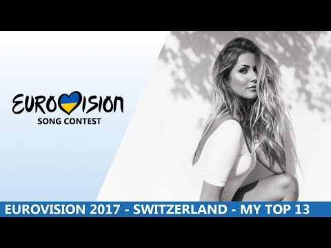 Eurovision Switzerland 2017 - My Top 6