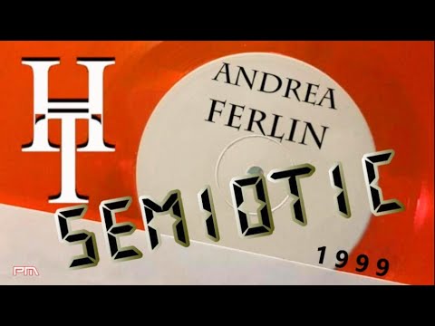 Dj Andrea Ferlin - Semiotic - Harder Times 1999