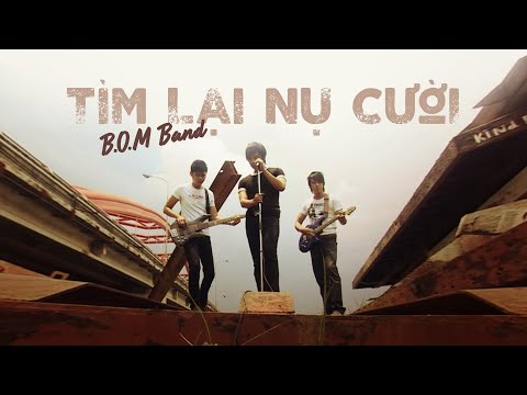 Tìm lại nụ cười - B.O.M Band