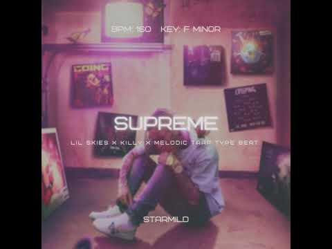 [FREE] Lil Skies x Killy x Melodic Trap Type Beat "Supreme" | starmild
