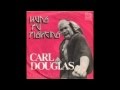 Carl Douglas -  i'll keep lovin you.wmv