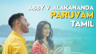 Paruvam - Abby V Alakananda  Composer Bunty  Tamil