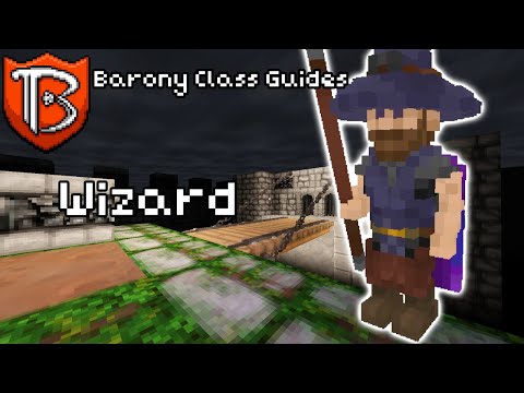 Barony Class Guides - Wizard