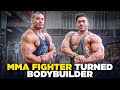 MMA Fighter Turned Bodybuilder