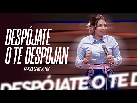 Despójate o te despojan - Pastora Lisney de Font
