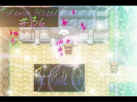 Let's Play Pokémon! Glazed Version! Episode #36 : Secrets Revealed? The Inside Job!