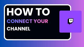 How to Connect Your Channel Account on Twitch 2026 | Step by Step Guid