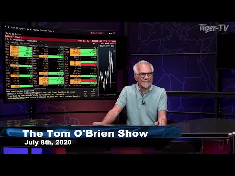 July 8th, Tom O'Brien Show on TFNN - 2020