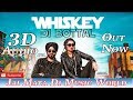 3D Audio - Whiskey Di Bottal - Preet Hundal & Jasmine Sandlas - Latest Punjabi Songs 2018