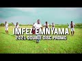 Imfez Emnyama 2021 Video Promo Double Disc ️