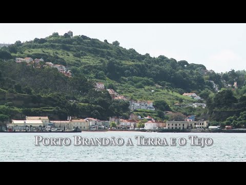 Porto Brandão - A Terra e o Tejo