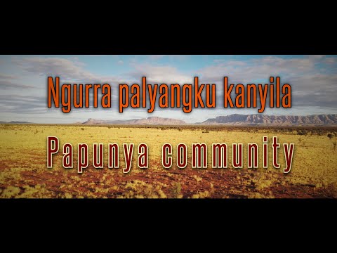 Ngurra Palyangku Kanyila - Papunya Community