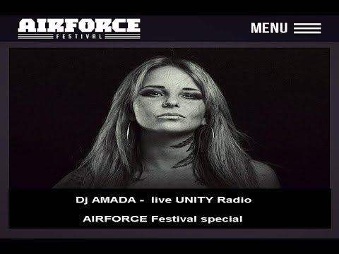 Dj AMADA -  live UNITY Radio 🔊 | AIRFORCE Festival special