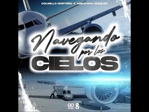 Abraham Vazquez Ft. Colmillo Norteño (AUDIO OFFICIAL)