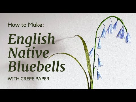 HOW TO MAKE ENGLISH NATIVE BLUEBELLS with Crepe Paper | Step by step paper flower making tutorial