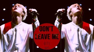 [FULL] BTS - DON&#39;T LEAVE ME [8D USE HEADPHONES] 🎧