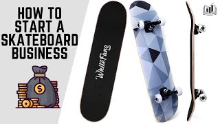 How to Start a Skateboard Business | Starting a Skateboard Brand, Company, & Shop