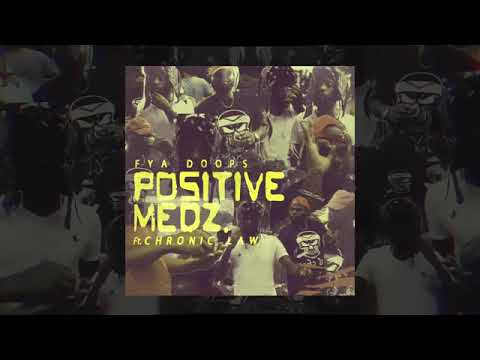 Fya doops x Chronic Law - positive medz