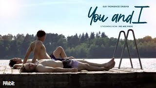 You and I | Full Movie | Drama | LGBTQIA+