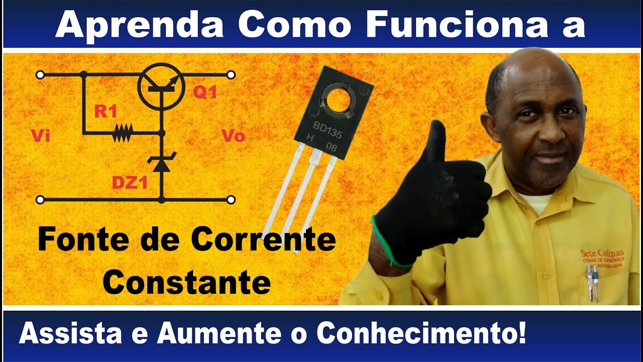 Como Funciona a Fonte de Corrente Constante.