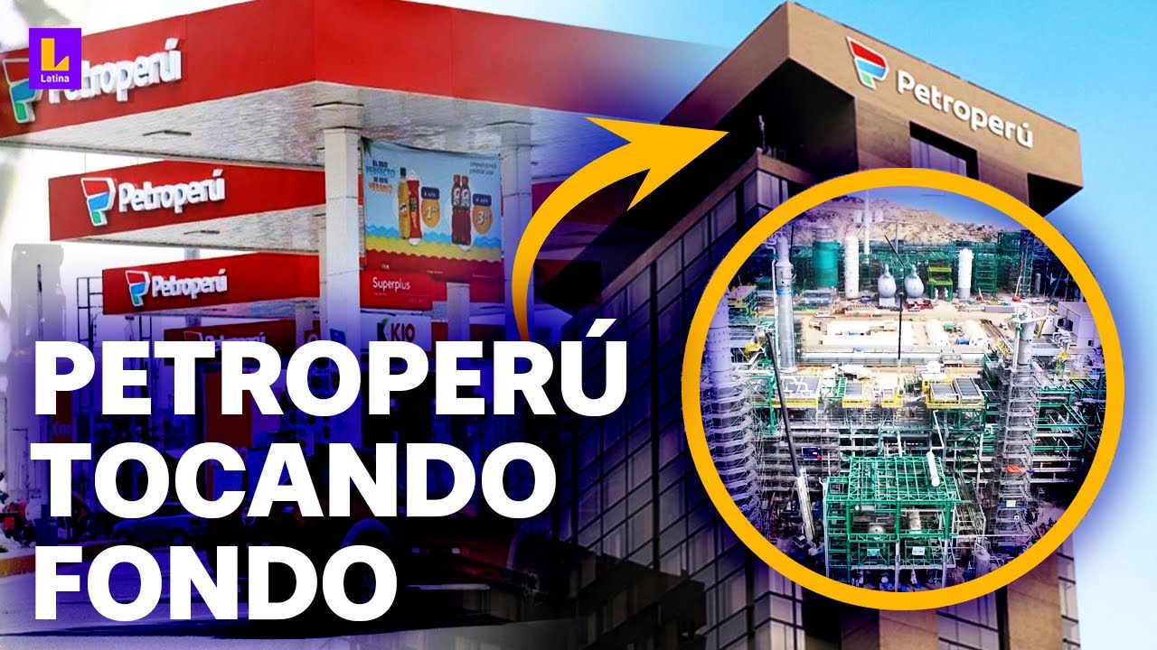 ¿Una futura privatización de Petroperú? "Nunca se debió construir la refinería de Talara"