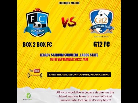 BOX2BOX FC VS G12 FC - FRIENDLY