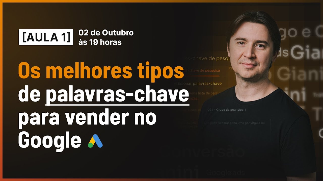 CURSO DE PALAVRA-CHAVE AULA 01 - OS MELHORES TIPOS DE PALAVRAS-CHAVE PARA ANUNCIAR