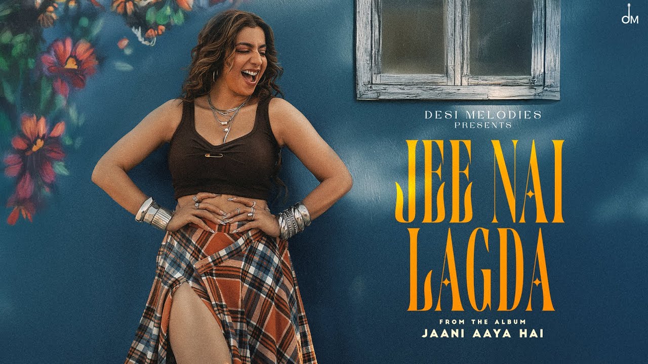 Jee Nai Lagda Lyrics | Jasmine Sandlas
