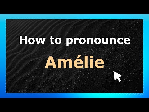 How to Pronounce Amélie (French Pronunciation / France) | Pronounce Names