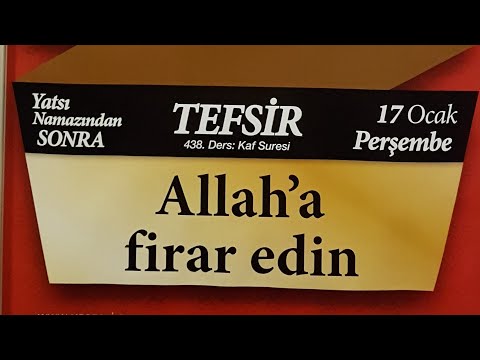 17.01.2019 Allah'a Firar Edin - Zariyat Suresi - Mustafa AYDIN 438. Tefsir Dersi