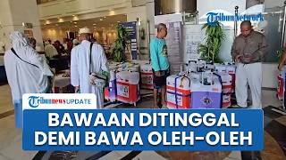 Antisipasi Barang dari Arab Tak Muat di Koper, Jemaah Pilih Tinggal Barang Bawaan dari Indonesia