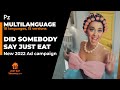 DID SOMEBODY SAY JUST EAT MULTILANGUAGE New 2022 S Ad Campaign