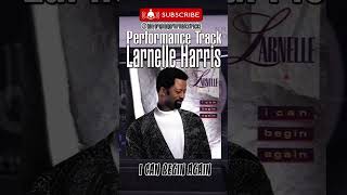 Download lagu Larnelle Harris - I Can Begin Again - @danyoriginalperformancetracks mp3 Download lagu Larnelle Harris - I Can Begin Again - @danyoriginalperformancetracks mp3
