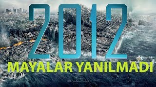 Mayalar Yanılmamıştı(Yeniden Düzenlendi),Maya was not mistaken