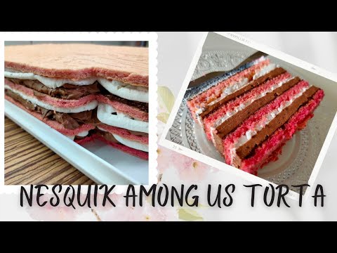 Nesquik torta, rođendanska Among Us torta | ekuhinjica