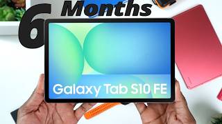 Samsung Galaxy Tab S10 FE | Here's What I Found, 6 Months Later!