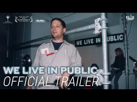 We Live in Public | Official Trailer | Documentary