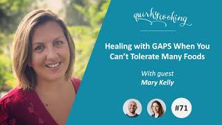 Healing with GAPS When You Can’t Tolerate Many Foods- A Quirky Journey Podcast #71 video