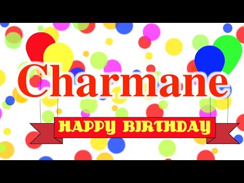 Happy Birthday Charmane Song
