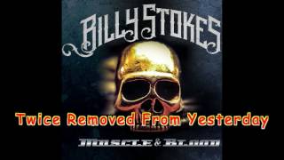 Billy Stokes - Twice Removed From Yesterday