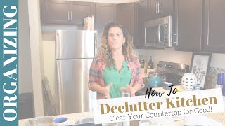 Home Organizing Tips: Declutter Kitchen Counters