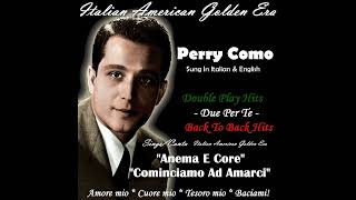 PERRY COMO - Anema E Core &amp; Cominciamo Ad Amarci (Double Play)