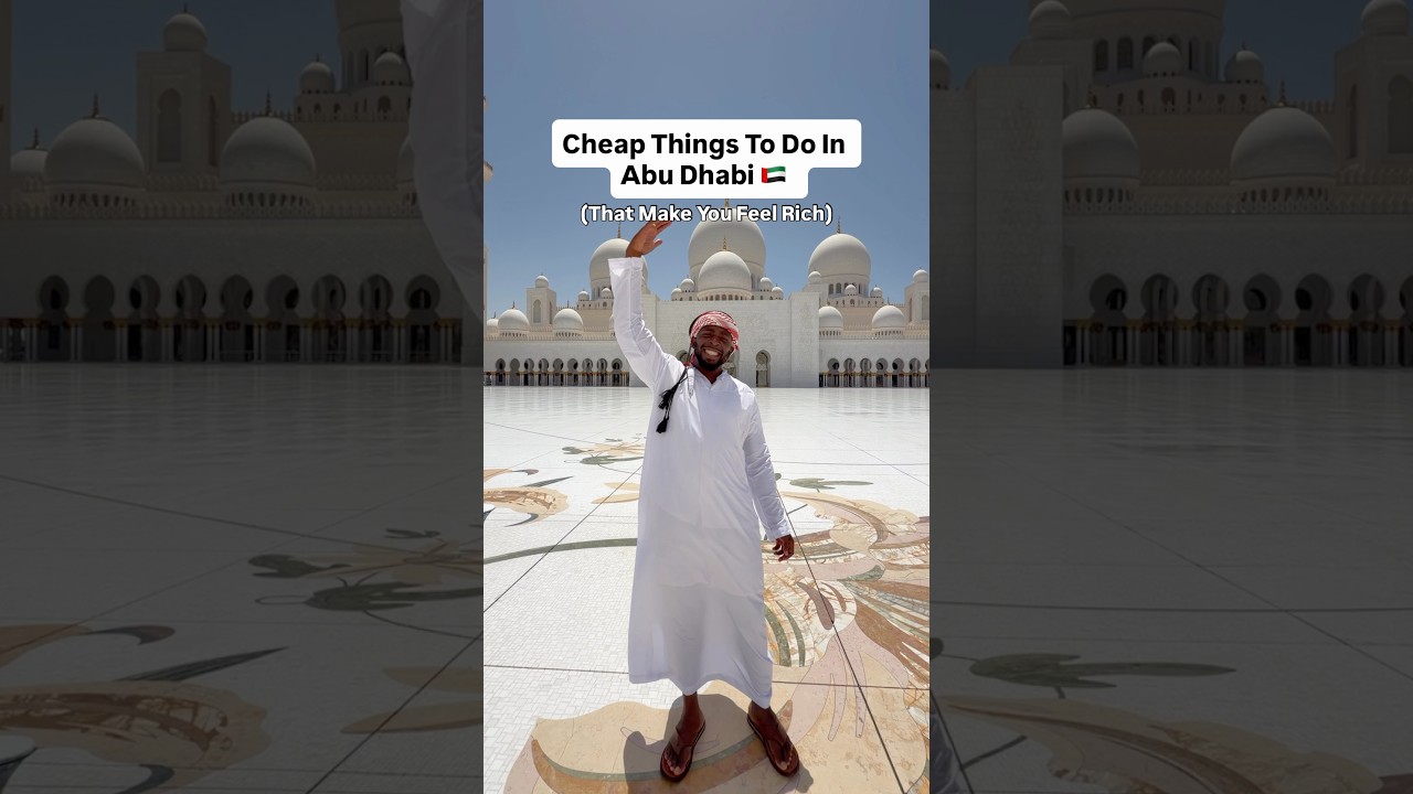 Cheapest Things To Do In Abu Dhabi(That Make You Feel Rich)