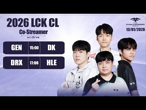 🔴 Trực Tiếp LCK CL Tiếng Việt -  GEN vs DK - DRX vs HLE 13/01/2026  #tructieplck #lcktiengviet