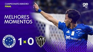 CRUZEIRO 1 X 0 ATLÉTICO-MG | MELHORES MOMENTOS | FINAL | CAMPEONATO MINEIRO 2026 | ge tv